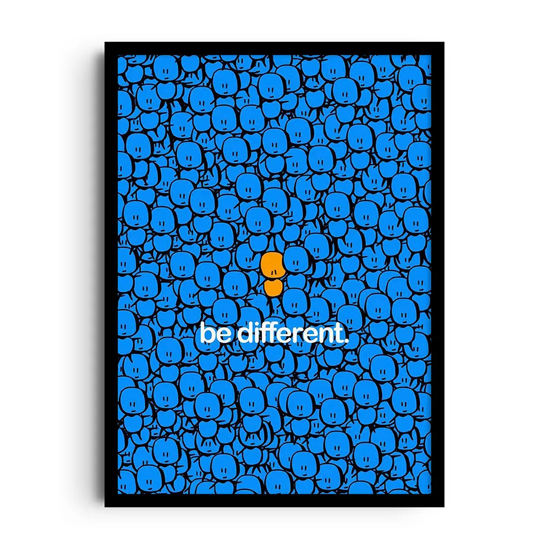 BE DIFFERENT