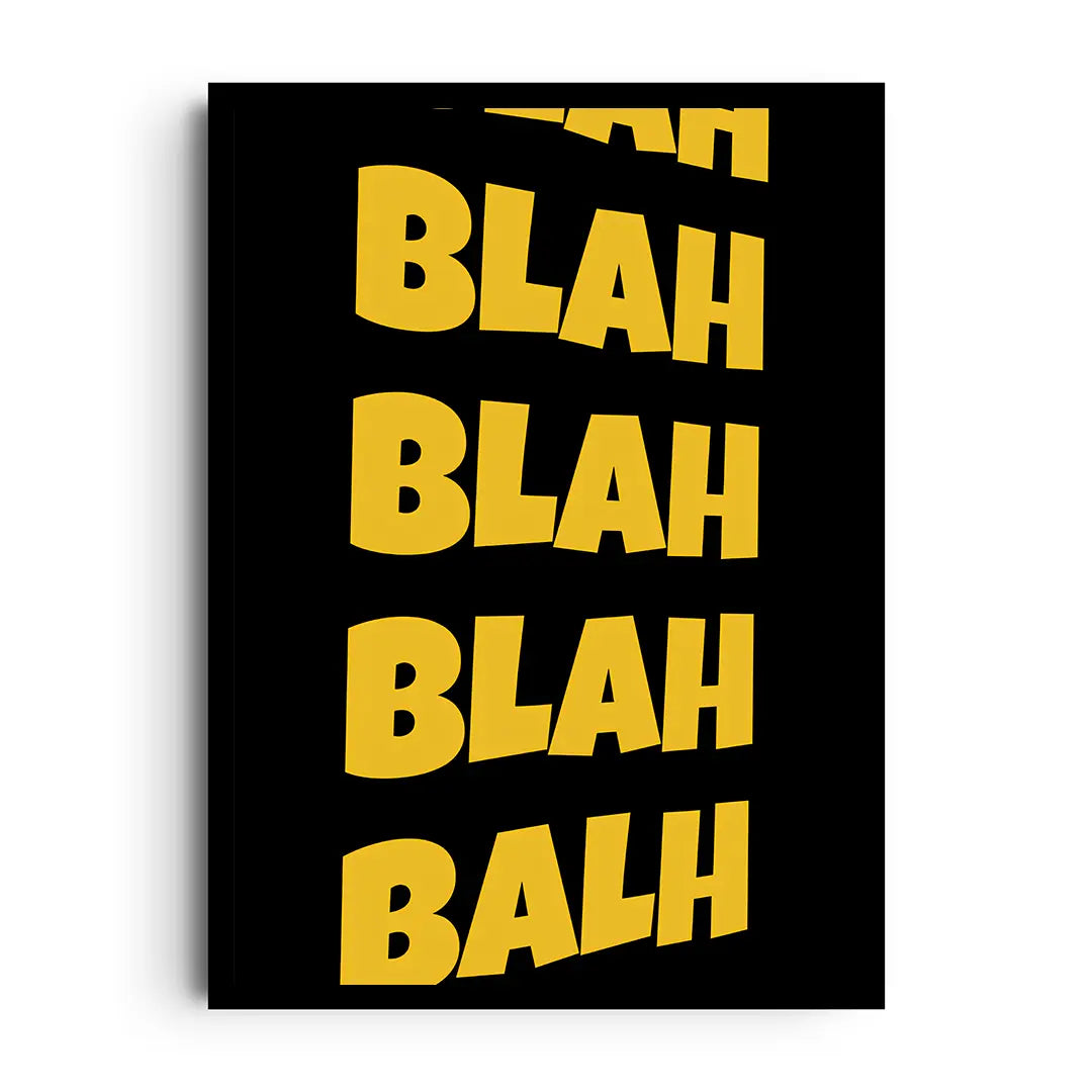 BLAH OVERLOAD — Loud typography artwork about mental noise and chatter, framed wall art poster