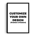 CUSTOMIZED FRAMES & POSTERS