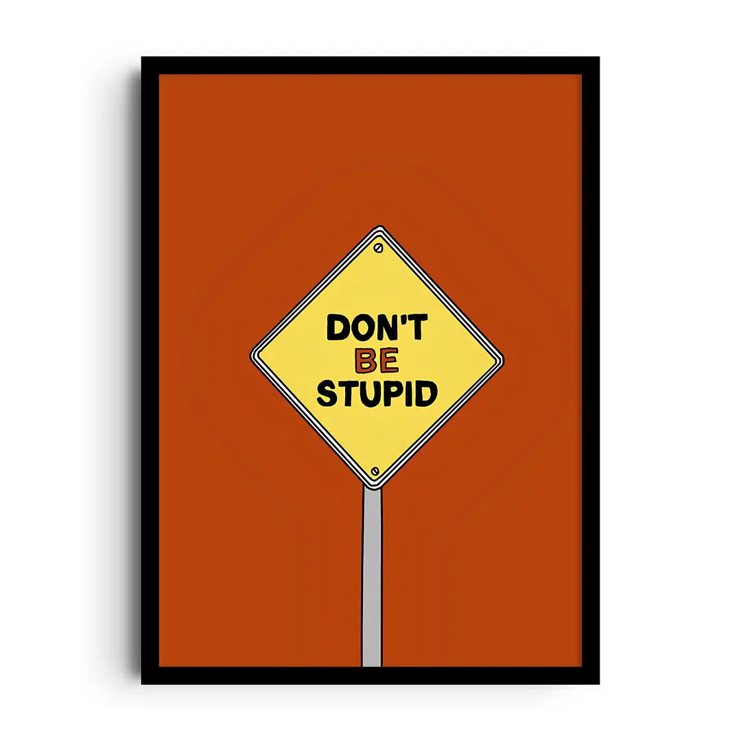 DON’T BE