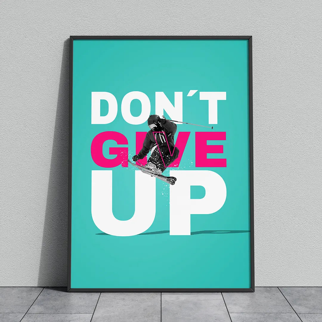 DON'T GIVE UP