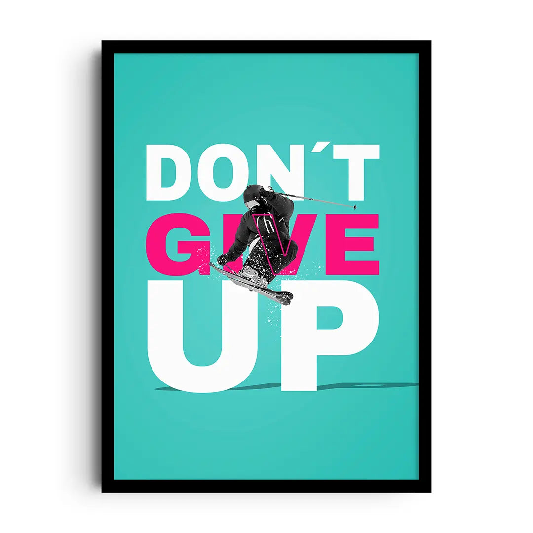 DON'T GIVE UP