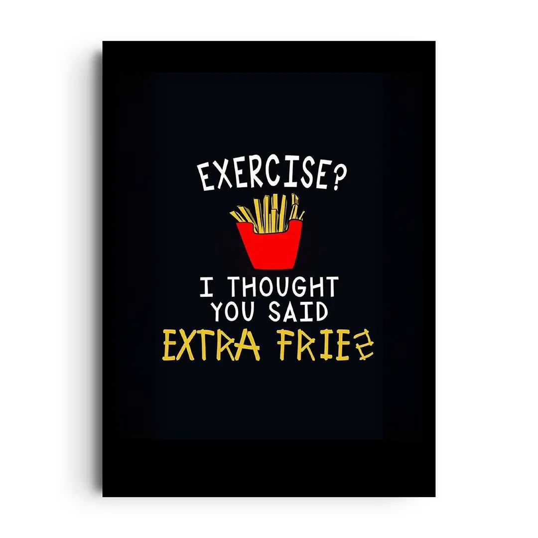 FRIES OVER FITNESS