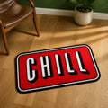 Keep It Chill die-cut rug — red rounded sign with CHILL in white 3D block letters, cut to the sign shape with black edge binding
