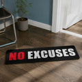 NO Excuses runner rug — NO in red and EXCUSES in white on a long black bar, with black edge binding