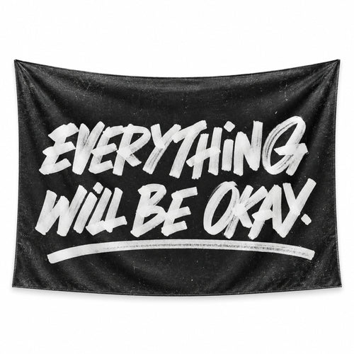 Better Days wall tapestry with EVERYTHING WILL BE OKAY in bold white brush lettering and an underline on textured black.