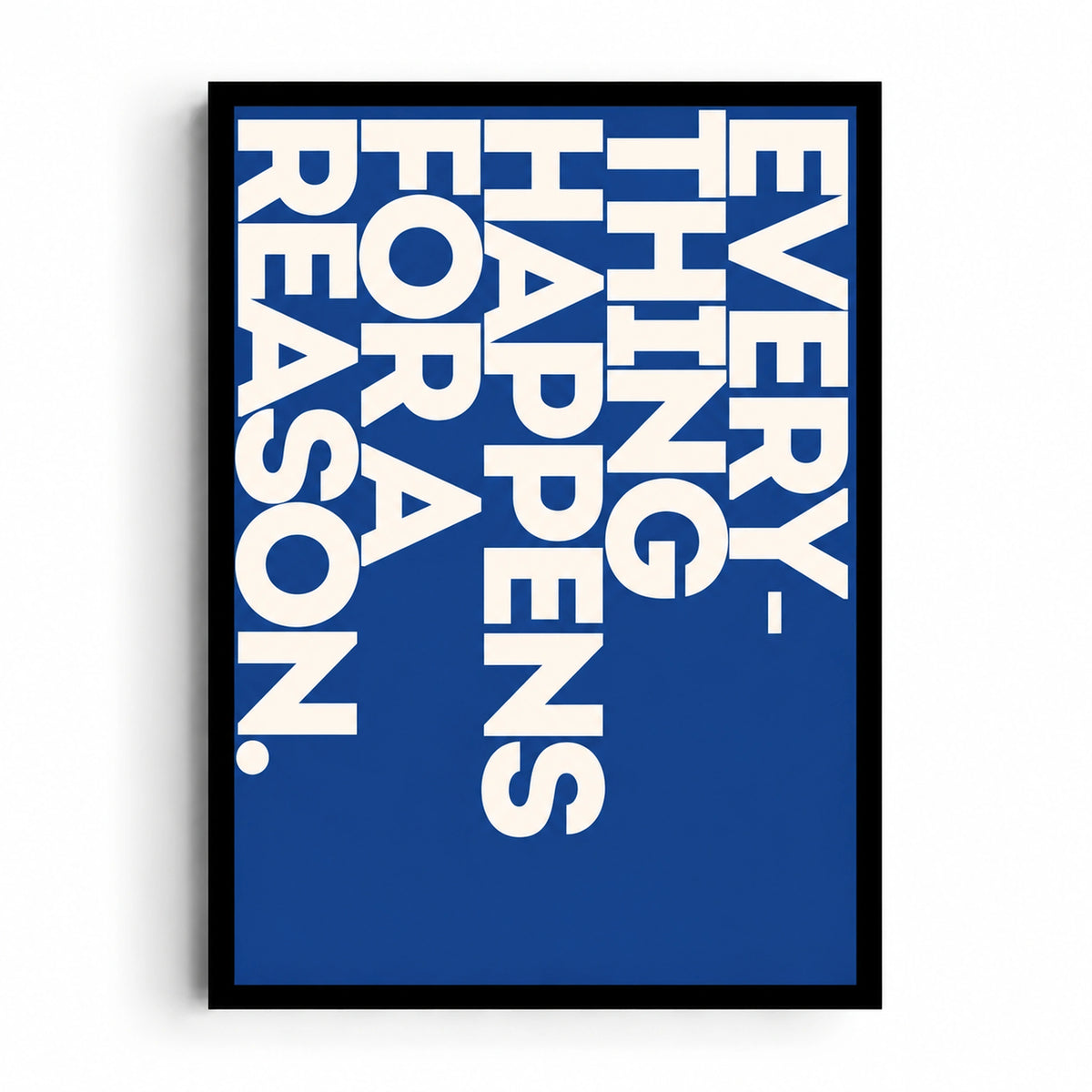 By Design artwork reading EVERYTHING HAPPENS FOR A REASON in large rotated cream lettering on deep blue.