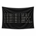 Earn It wall tapestry with six lines of white motivational text beginning IF YOU REALLY WANT IT on a black background.