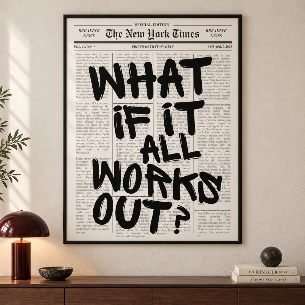 Frontal close-up of The Optimist’s Edition with black “What if it all works out?” lettering over an ivory newspaper layout; all four frame edges are visible.
