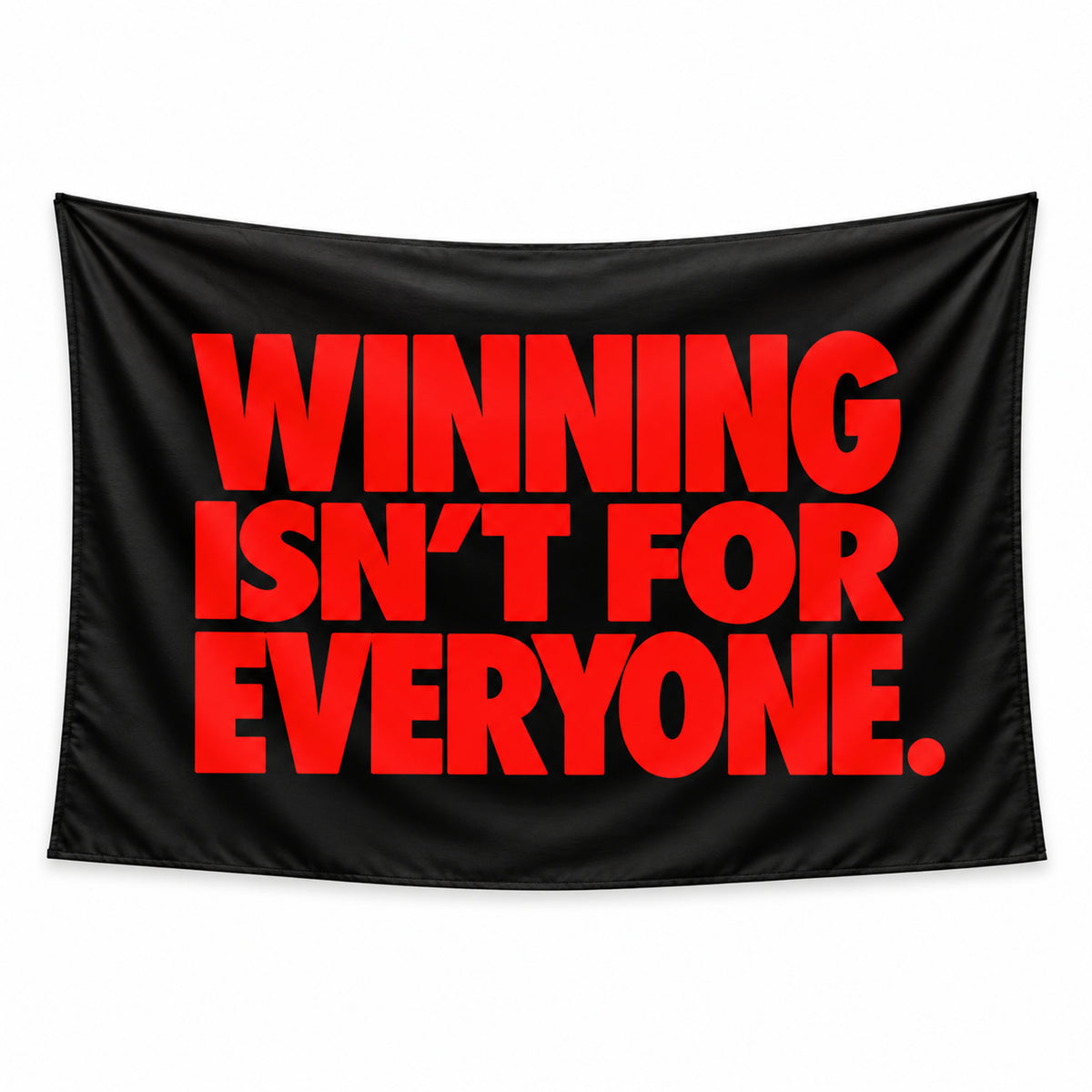 Winning Mindset wall tapestry with WINNING ISN'T FOR EVERYONE in oversized red lettering on a black background.